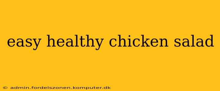 easy healthy chicken salad