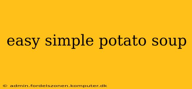 easy simple potato soup