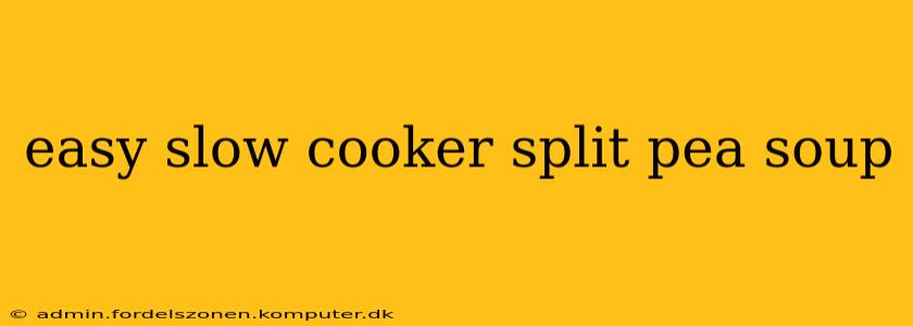 easy slow cooker split pea soup