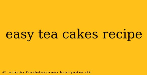 easy tea cakes recipe