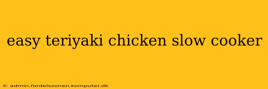 easy teriyaki chicken slow cooker