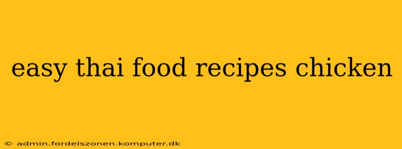 easy thai food recipes chicken