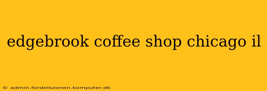 edgebrook coffee shop chicago il