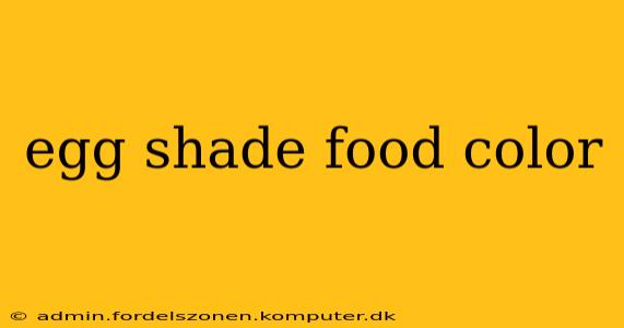 egg shade food color