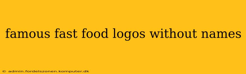 famous fast food logos without names