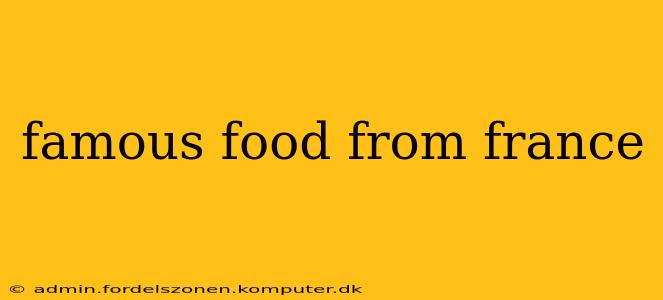 famous food from france