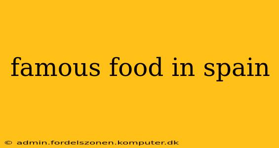 famous food in spain
