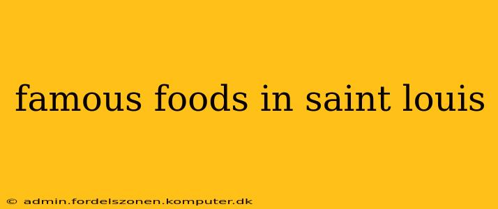 famous foods in saint louis