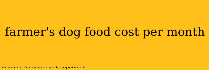 farmer's dog food cost per month