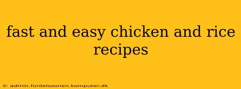 fast and easy chicken and rice recipes