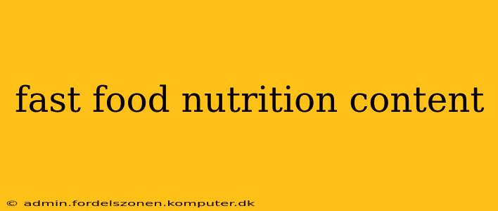 fast food nutrition content