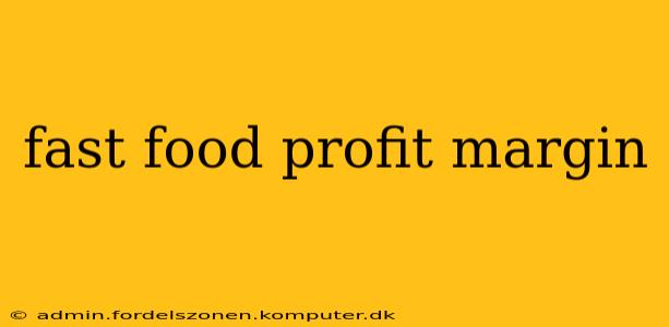 fast food profit margin