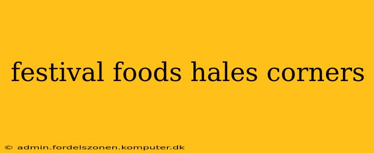 festival foods hales corners