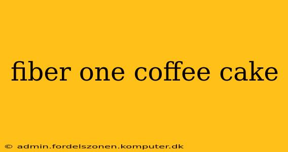 fiber one coffee cake
