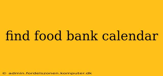 find food bank calendar