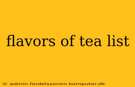 flavors of tea list