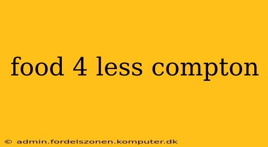 food 4 less compton