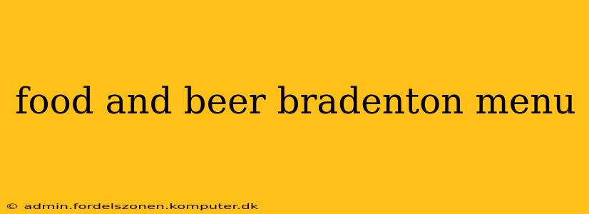 food and beer bradenton menu