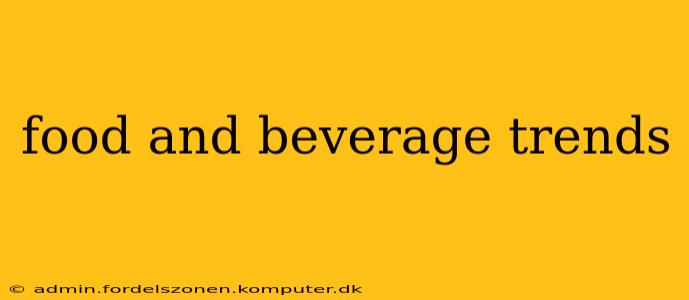 food and beverage trends
