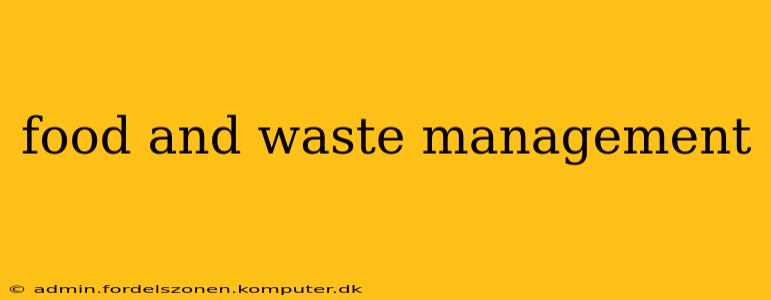 food and waste management