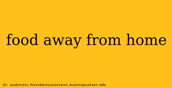 food away from home