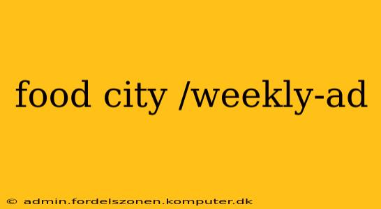 food city /weekly-ad