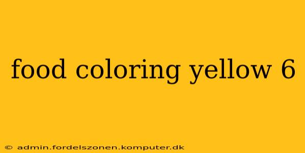 food coloring yellow 6