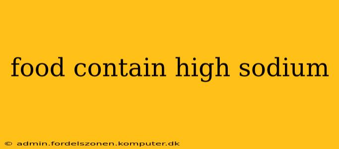 food contain high sodium