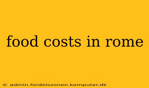 food costs in rome