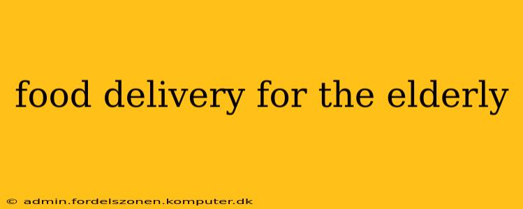 food delivery for the elderly