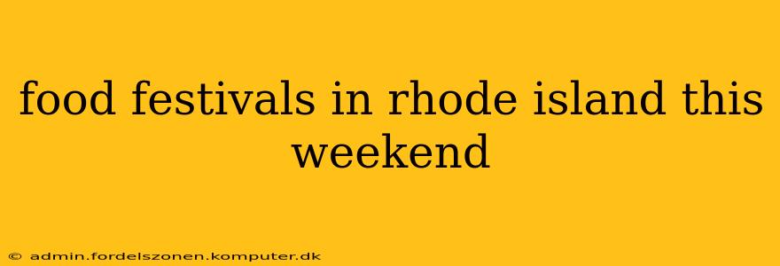 food festivals in rhode island this weekend