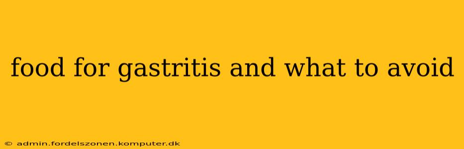 food for gastritis and what to avoid