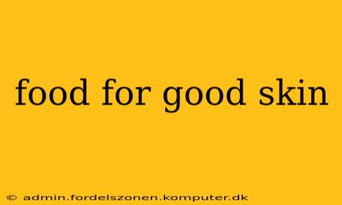 food for good skin