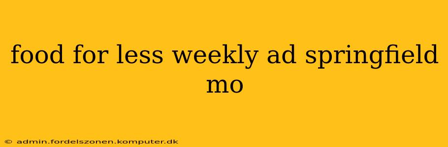 food for less weekly ad springfield mo