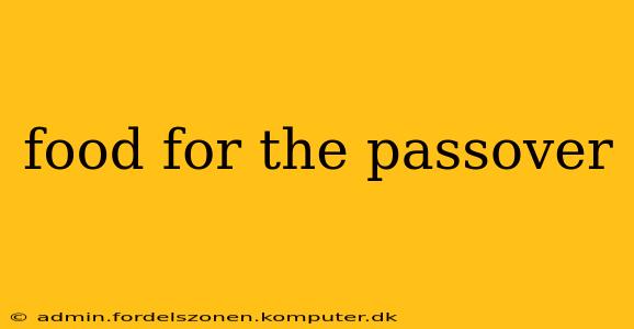 food for the passover
