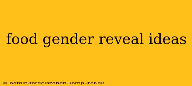 food gender reveal ideas
