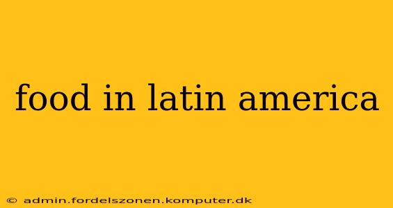 food in latin america