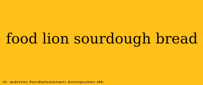 food lion sourdough bread