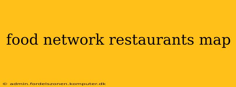 food network restaurants map