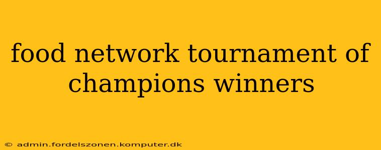 food network tournament of champions winners