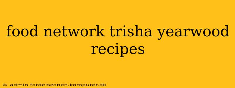 food network trisha yearwood recipes
