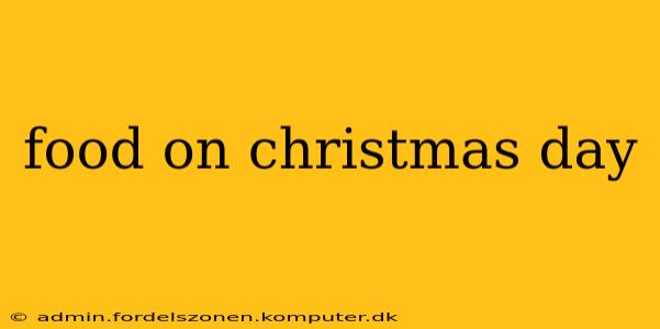 food on christmas day