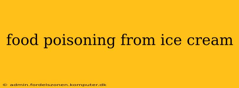 food poisoning from ice cream