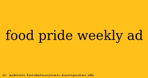 food pride weekly ad