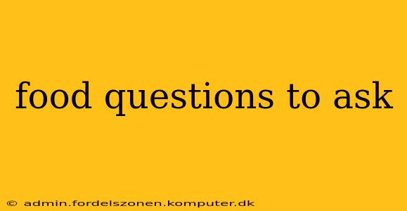 food questions to ask