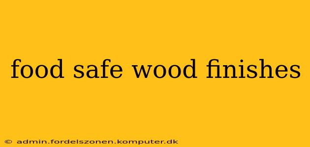 food safe wood finishes