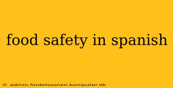 food safety in spanish