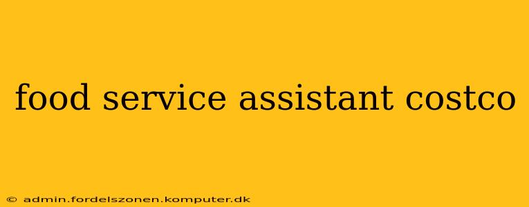 food service assistant costco