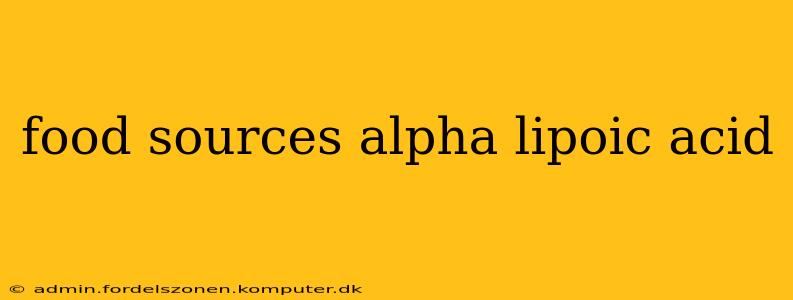 food sources alpha lipoic acid