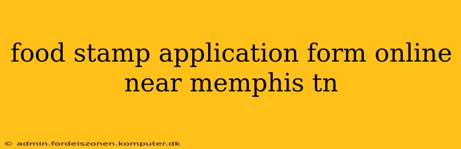 food stamp application form online near memphis tn